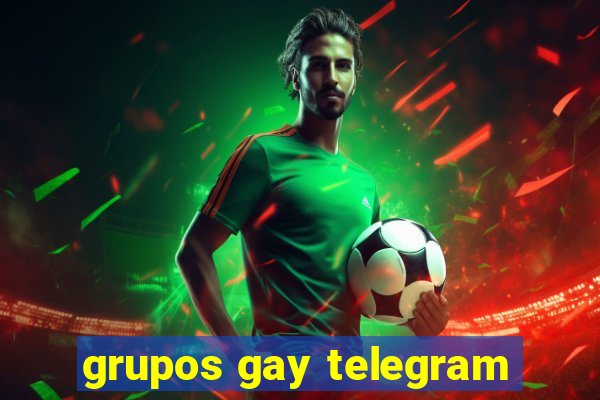 grupos gay telegram